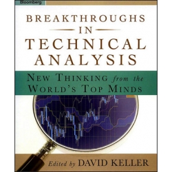 David Keller - Breakthroughs in Technical Analysis - New Thinking from the World's Top Minds